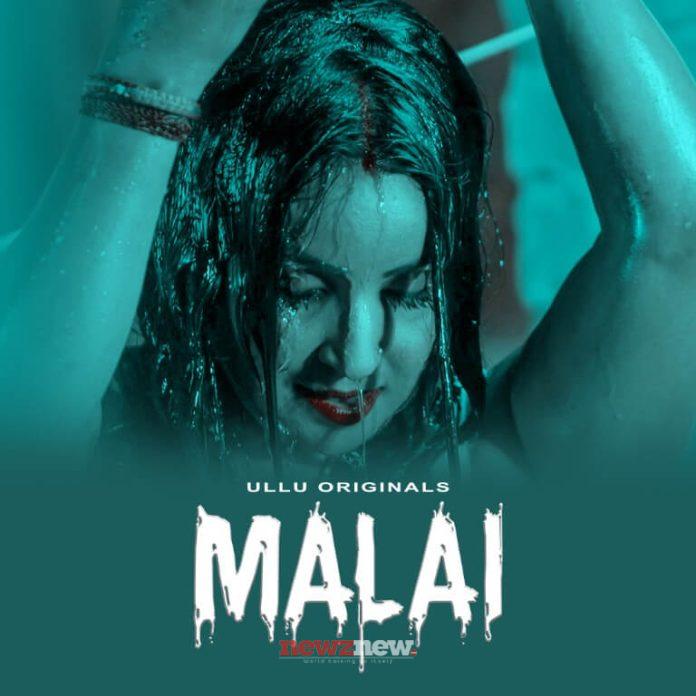 malai web series